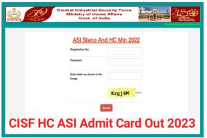 CISF HC ASI Admit Card Download 2023