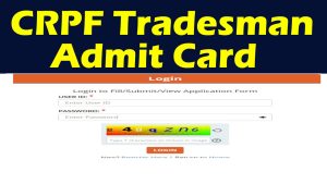 CRPF Constable Tradesman Admit Card 2023 